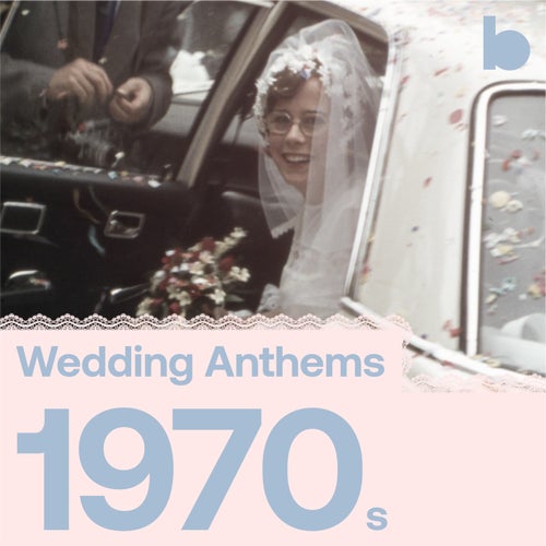 Wedding Anthems 1970's playlist