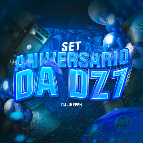 SET ANIVERSARIO DA DZ7