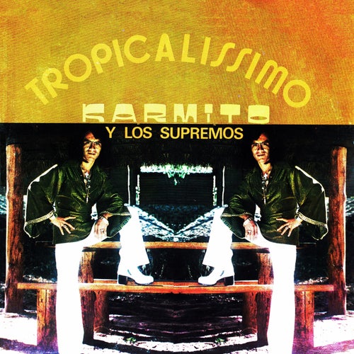 Tropicalissimo Karmito y los supremos