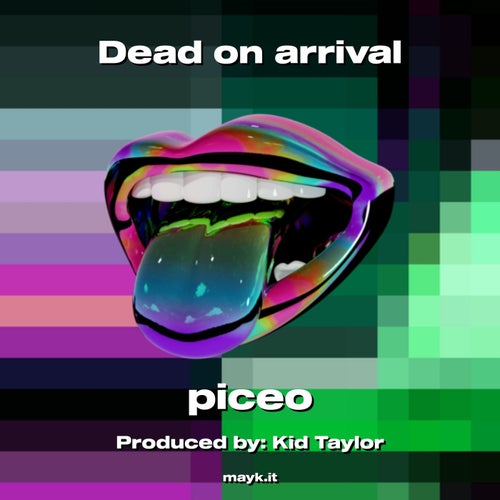 Dead on arrival