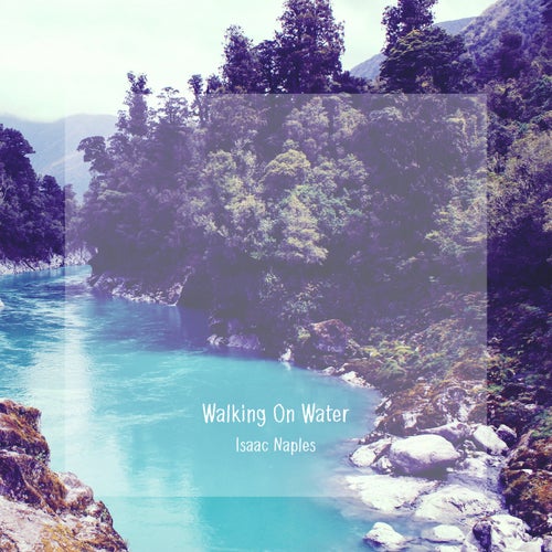 Walking On Water
