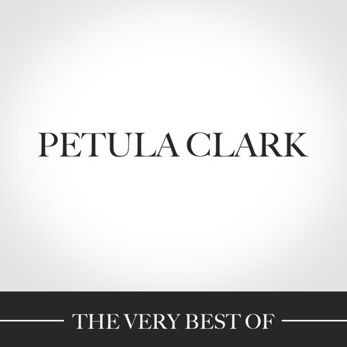 The Very Best Of Petula Clark
