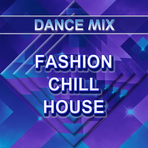 Fashion Chill House