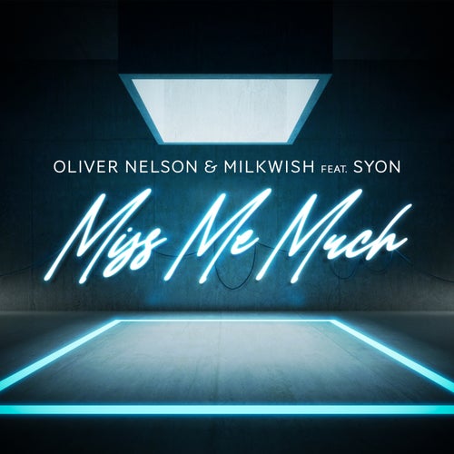 Miss Me Much (feat. Syon)