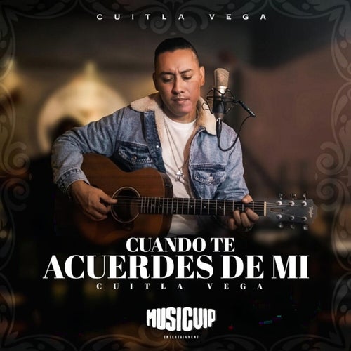Cuando Te Acuerdes De Mí