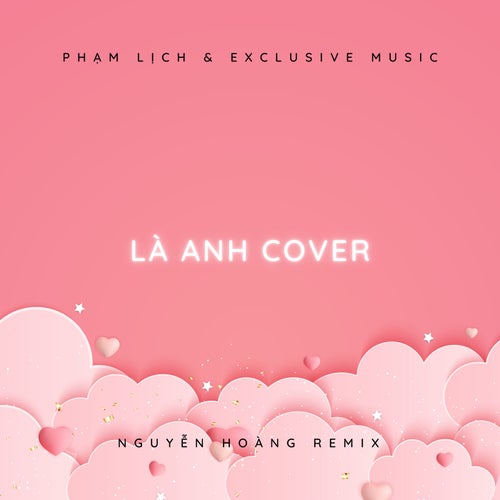 Là Anh (Vocal Việt Remix 2)