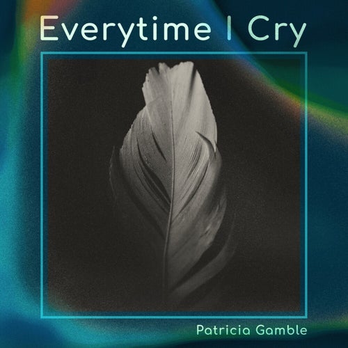 Everytime I Cry