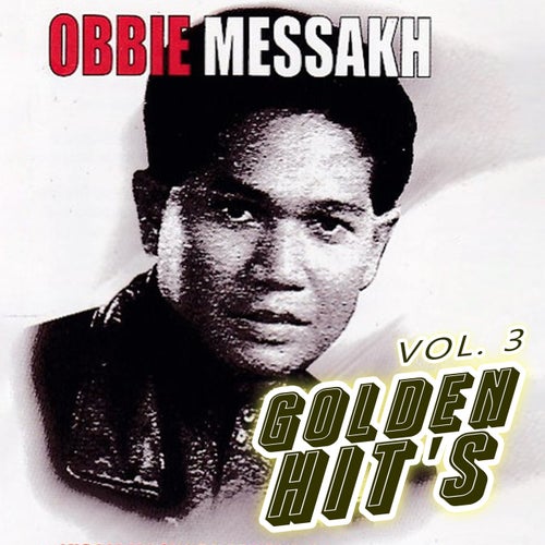 Golden Hits Obbie Messakh, Vol. 3