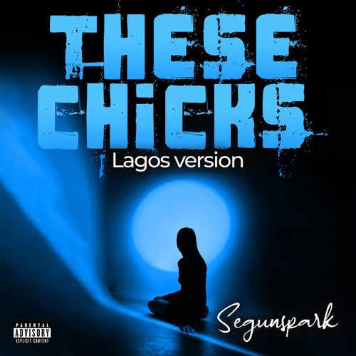 These Chicks (Lagos Version)