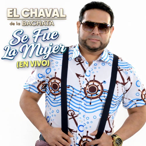 Se Fue La Mujer (En Vivo)
