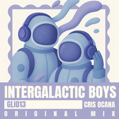 Intergalactic Boys (Original Mix)