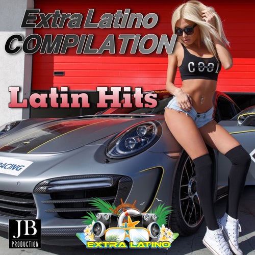 Extra Latino Compilation