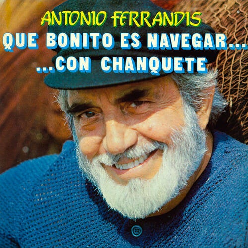 Que Bonito Es Navegar...con Chanquete (Remasterizado 2026)