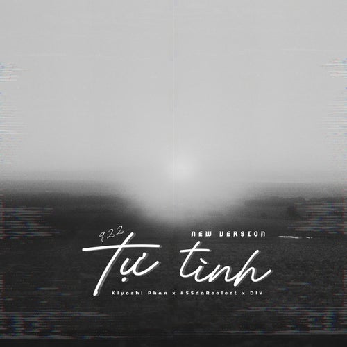 Tự Tình (9 2 2) - New Version