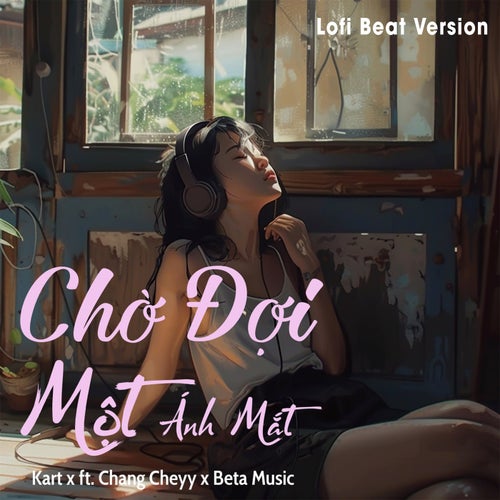Chờ Đợi Một Ánh Mắt (Lofi Beat)
