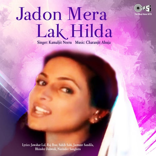 Jadon Mera Lak Hilda