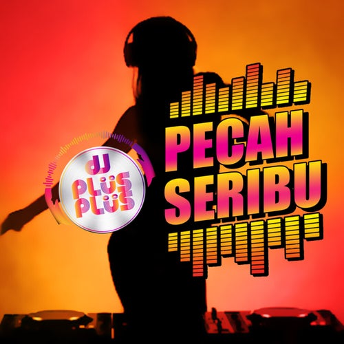 Pecah Seribu (Remix)