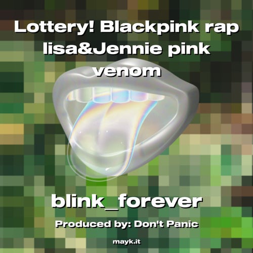 Lottery! Blackpink rap lisa&Jennie pink venom