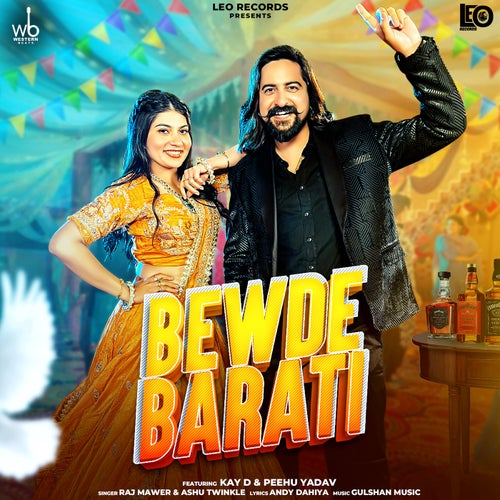 Bewde Barati (feat. Kay D & Peehu Yaday)