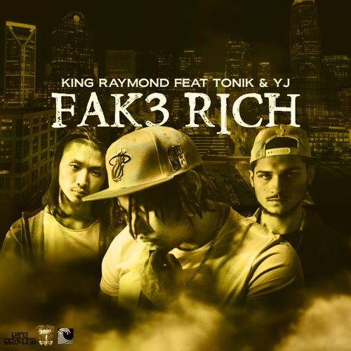 Fak3 Rich (feat. Tonik & YJ)