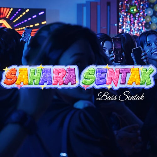 SAHARA SENTAK (Bass Sentak)