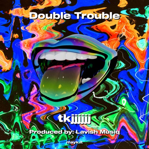 Double Trouble