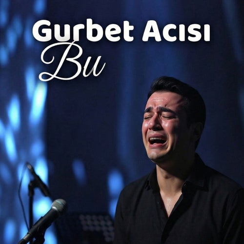 Gurbet Acısı Bu