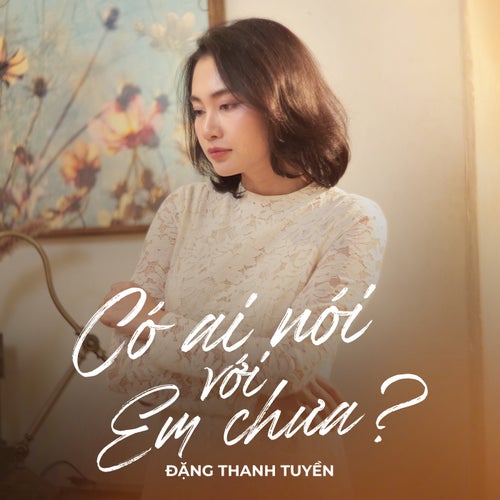 Có ai nói với em chưa?