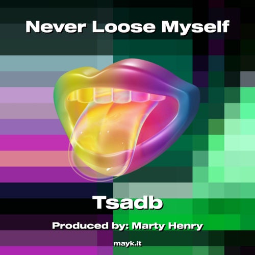 Never Loose Myself