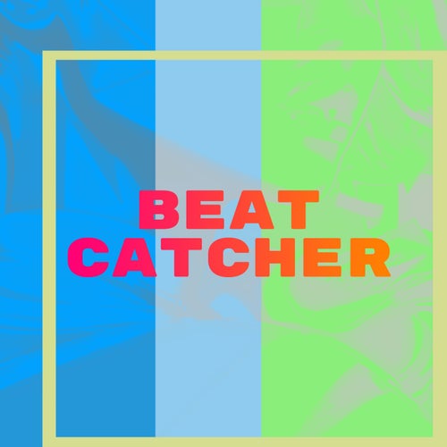 Beat Catcher