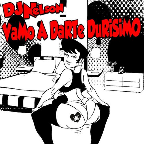 Vamo a Darte Durisimo