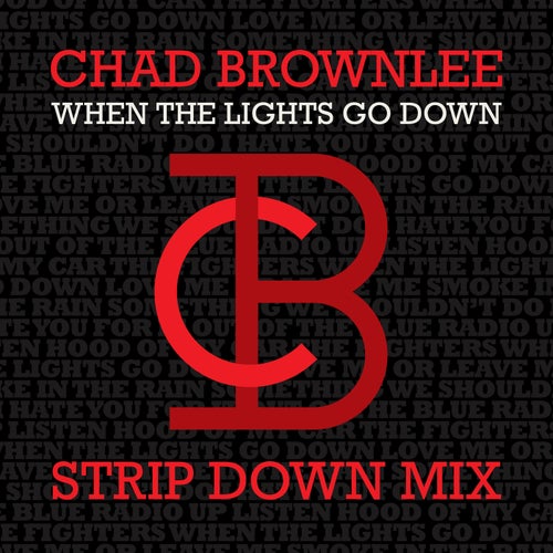 When The Lights Go Down (Strip Down Mix)