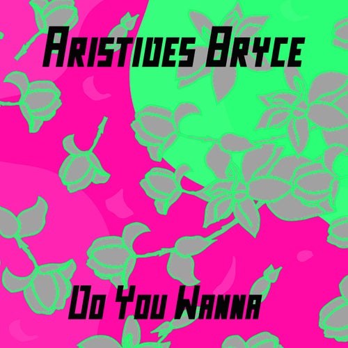 Do You Wanna
