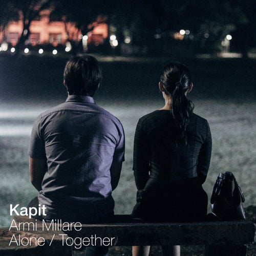 Kapit (From "Alone / Together")