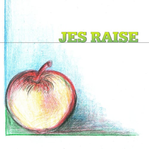 Jes Raise