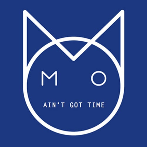 Ain't Got Time