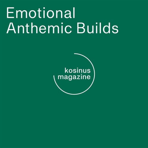 Emotional Anthemic Builds