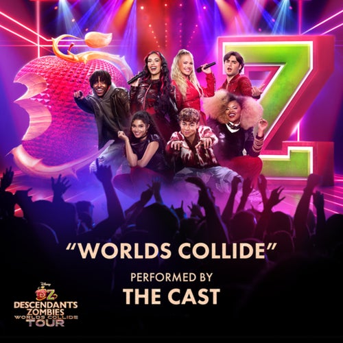 Worlds Collide (From "Disney Descendants/ZOMBIES: Worlds Collide Tour")