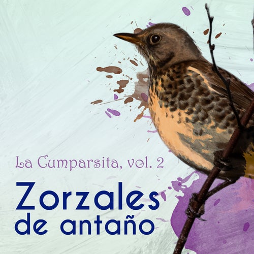 Zorzales de Antaño… La Cumparsita, Vol. 2