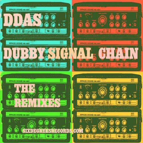 Dubby Signal Chain (The Remixes)