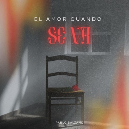 El Amor Cuando Se Va