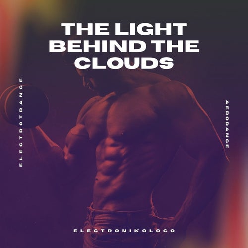 The Light Behind the Clouds (Trance)