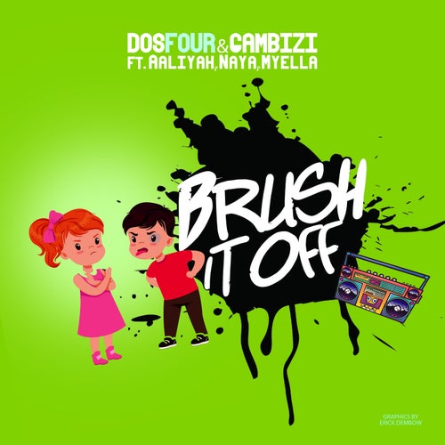 Brush It Off (feat. Aaliyah, Myella & Naya)