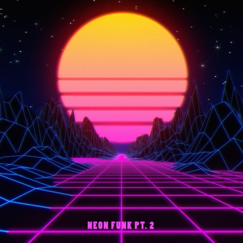 Neon Funk, Pt. 2