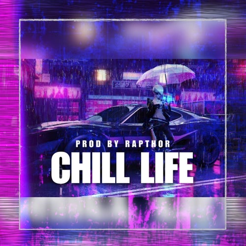 Chill Life