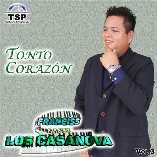 Tonto Corazon Vol. 3