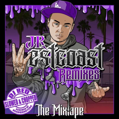 The Mixtape (Westcoast Remixes Slowed & Chopped By DJ Red)