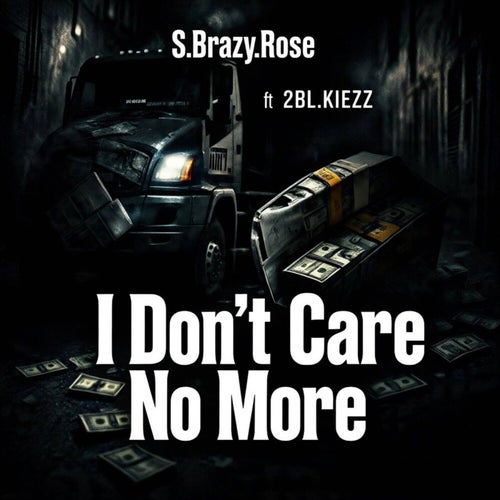 I Don't Care No More