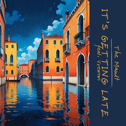 It's getting late (feat. Vremm)