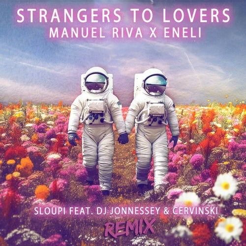 Strangers to Lovers (Sloupi & DJ Jonnessey & Cervinski Remix)